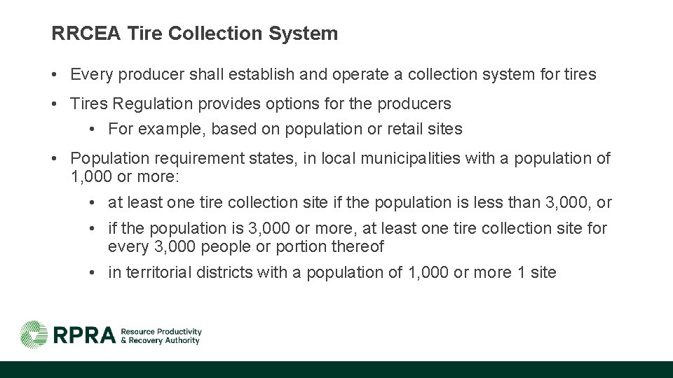 RRCEA Tire Collection System • Every producer shall establish and operate a collection system