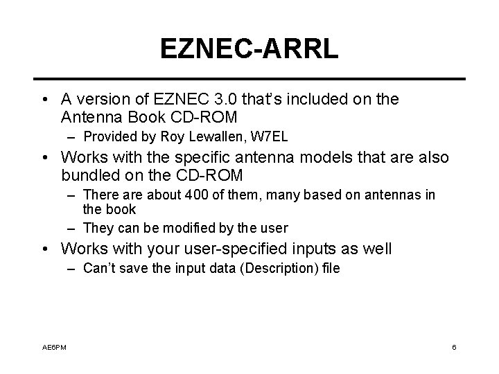 EZNEC-ARRL • A version of EZNEC 3. 0 that’s included on the Antenna Book