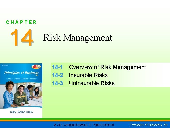 CHAPTER 14 1 CHAPTER 14 Risk Management 14 -1 Overview of Risk Management 14