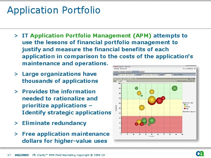 Application Portfolio > IT Application Portfolio Management (APM) attempts to use the lessons of