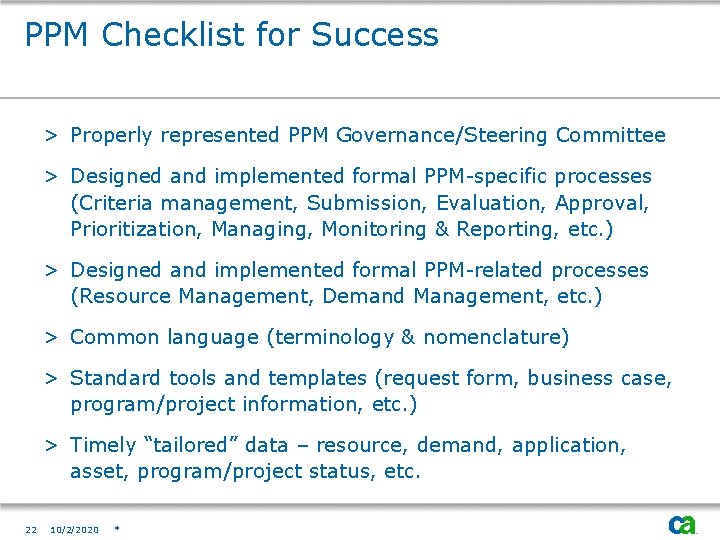 PPM Checklist for Success > Properly represented PPM Governance/Steering Committee > Designed and implemented