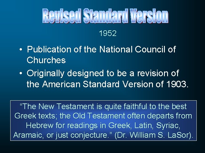 1952 • Publication of the National Council of Churches • Originally designed to be