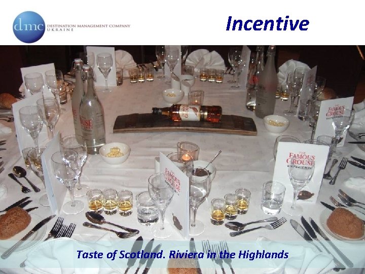 Incentive Taste of Scotland. Riviera in the Highlands 
