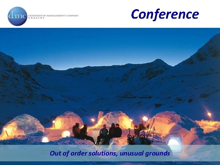 Conference Out of order solutions, unusual grounds 