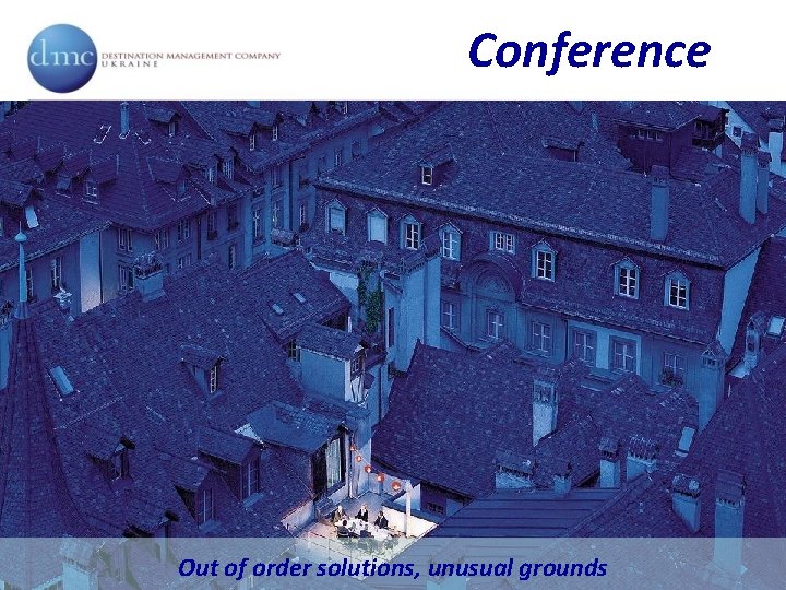 Conference Out of order solutions, unusual grounds 