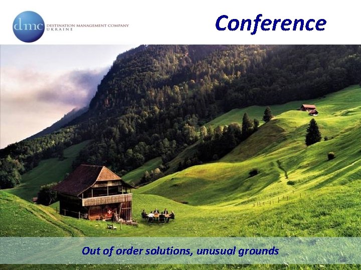 Conference Out of order solutions, unusual grounds 