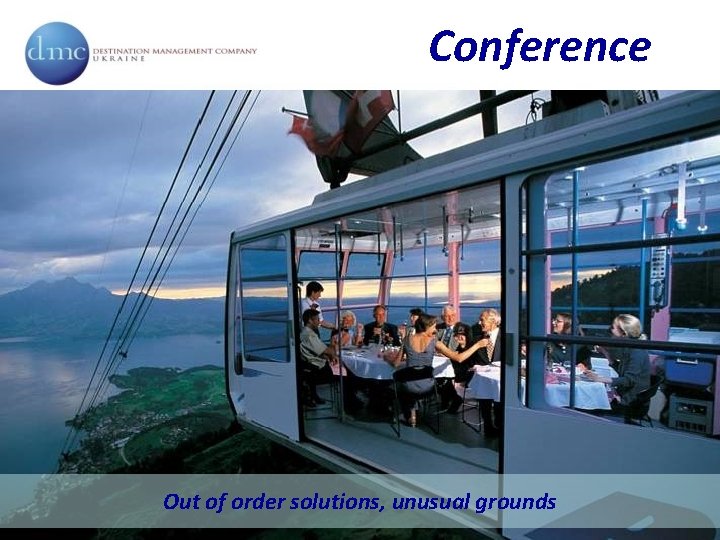 Conference Out of order solutions, unusual grounds 