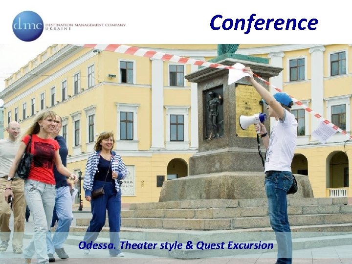 Conference Odessa. Theater style & Quest Excursion 