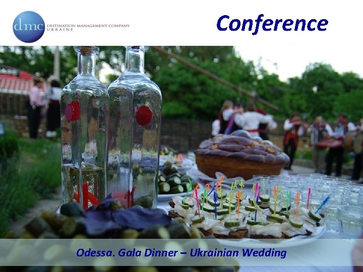 Conference Odessa. Gala Dinner – Ukrainian Wedding 