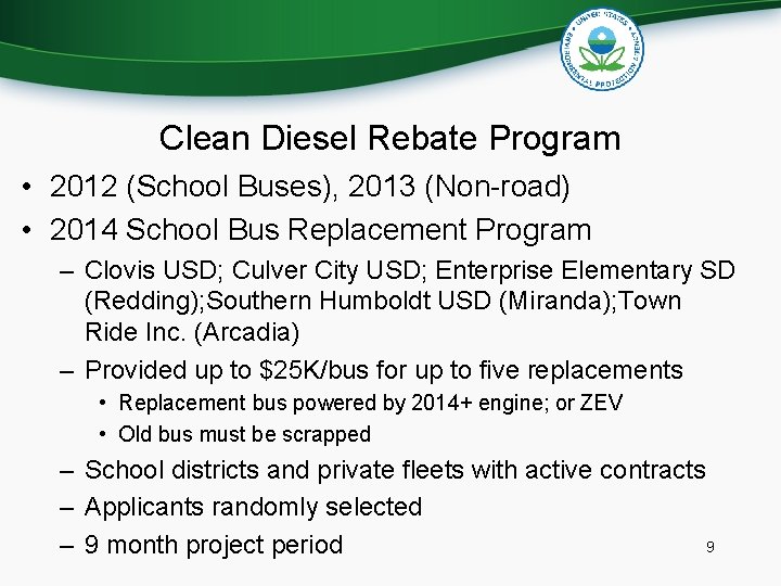 Clean Diesel Rebate Program • 2012 (School Buses), 2013 (Non-road) • 2014 School Bus Clean Diesel Rebate Program • 2012 (School Buses), 2013 (Non-road) • 2014 School Bus