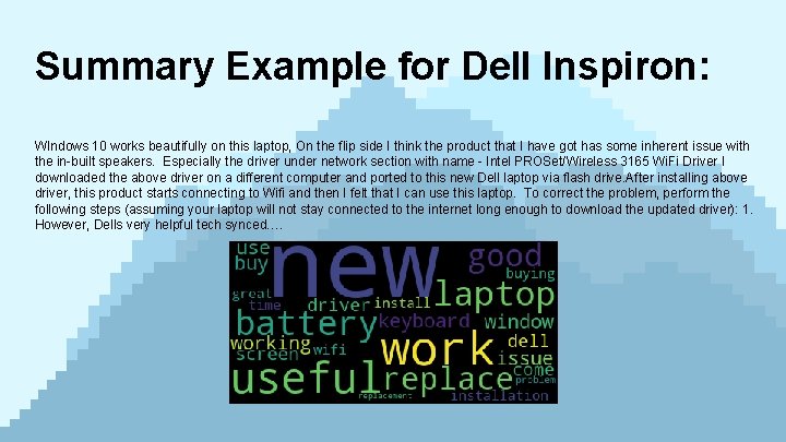 Summary Example for Dell Inspiron: WIndows 10 works beautifully on this laptop, On the