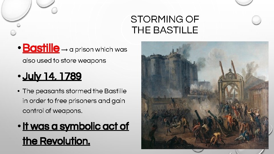 STORMING OF THE BASTILLE • Bastille → a prison which was also used to