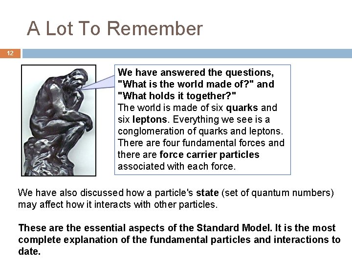 A Lot To Remember 12 We have answered the questions, "What is the world