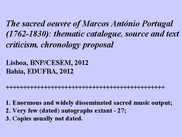 The sacred oeuvre of Marcos António Portugal (1762 -1830): thematic catalogue, source and text