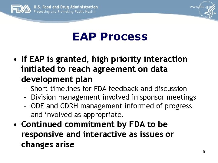 EAP Process • If EAP is granted, high priority interaction initiated to reach agreement