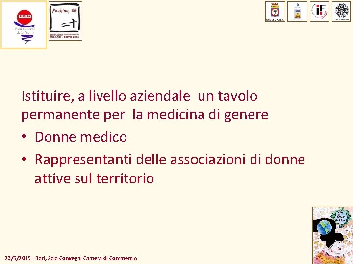 Istituire, a livello aziendale un tavolo permanente per la medicina di genere • Donne