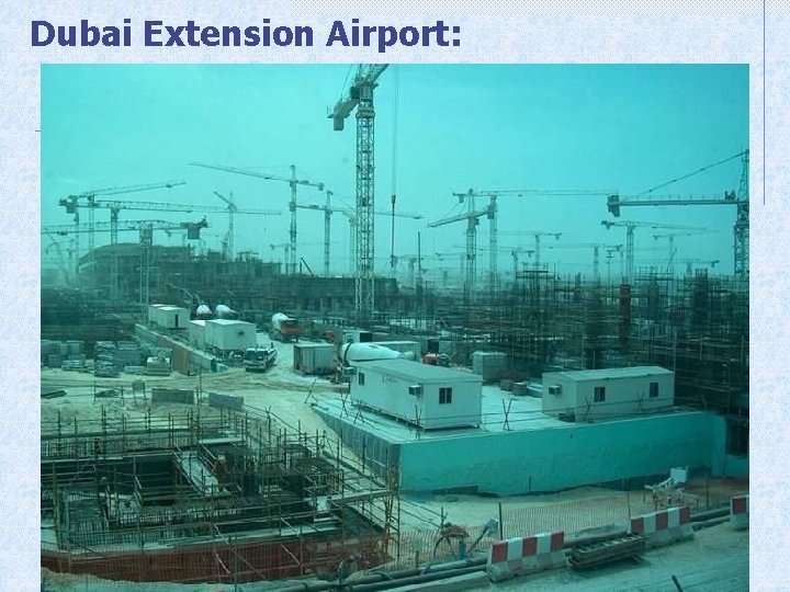 Dubai Extension Airport: 