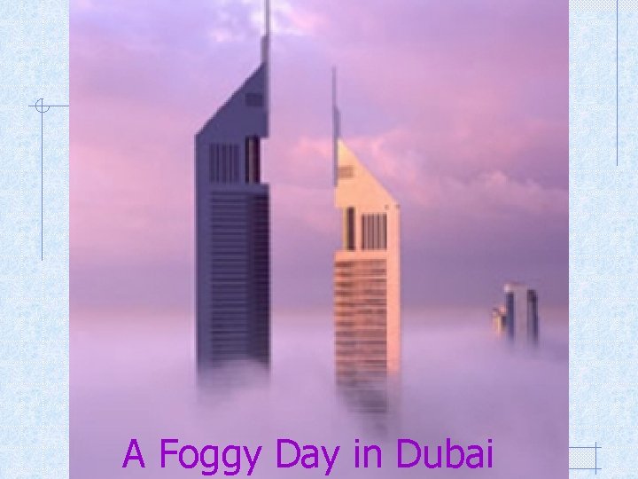 A Foggy Day in Dubai 