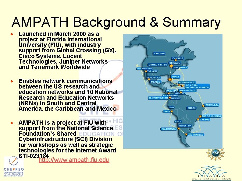 AMPATH Background & Summary · Launched in March 2000 as a project at Florida