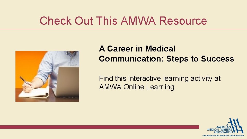 Check Out This AMWA Resource A Career in Medical Communication: Steps to Success Find Check Out This AMWA Resource A Career in Medical Communication: Steps to Success Find