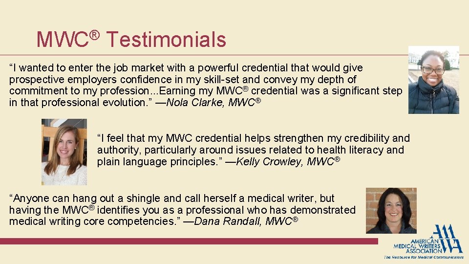 MWC® Testimonials “I wanted to enter the job market with a powerful credential that MWC® Testimonials “I wanted to enter the job market with a powerful credential that