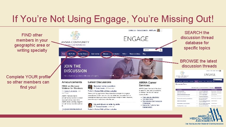 If You’re Not Using Engage, You’re Missing Out! FIND other members in your geographic If You’re Not Using Engage, You’re Missing Out! FIND other members in your geographic