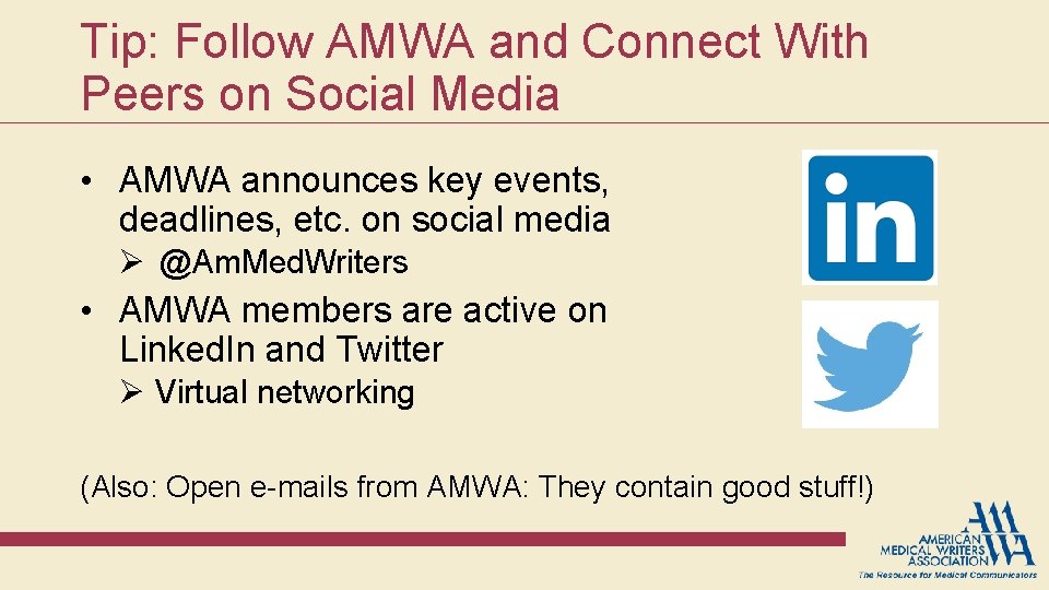 Tip: Follow AMWA and Connect With Peers on Social Media • AMWA announces key Tip: Follow AMWA and Connect With Peers on Social Media • AMWA announces key