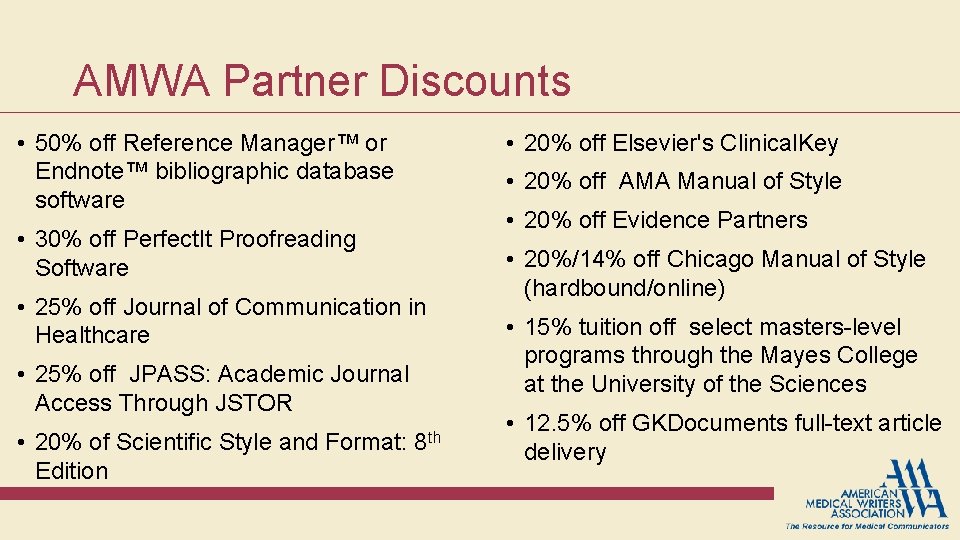AMWA Partner Discounts • 50% off Reference Manager™ or Endnote™ bibliographic database software • AMWA Partner Discounts • 50% off Reference Manager™ or Endnote™ bibliographic database software •