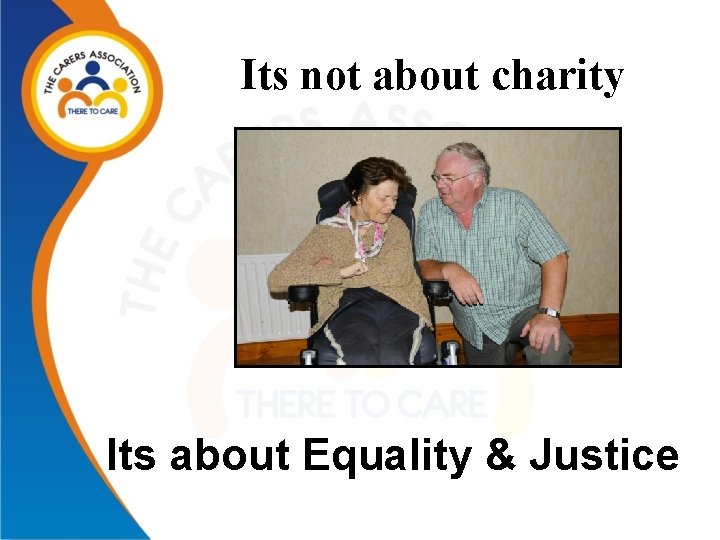 Its not about charity Its about Equality & Justice 