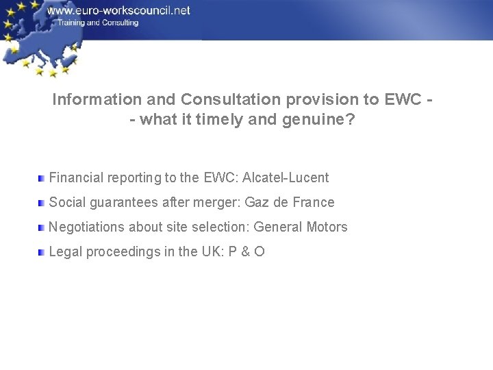 Information and Consultation provision to EWC - what it timely and genuine? Financial reporting