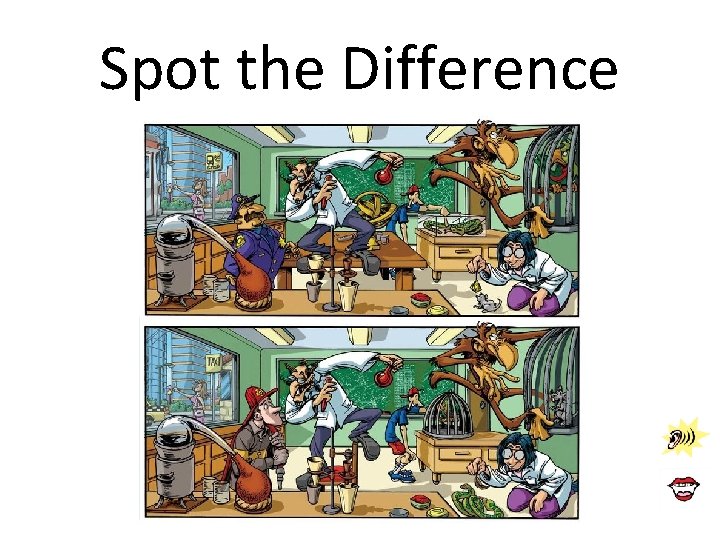 Spot the Difference Spot the Difference