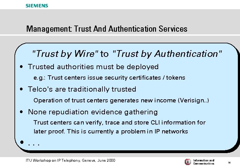 s Management: Trust And Authentication Services "Trust by Wire" to "Trust by Authentication" •