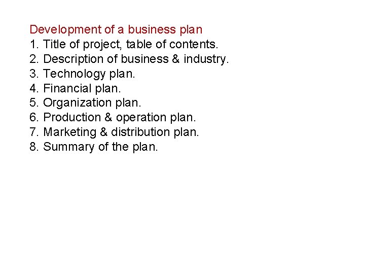Development of a business plan 1. Title of project, table of contents. 2. Description