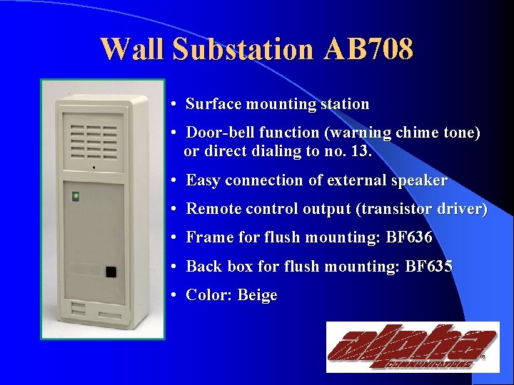 Wall Substation AB 708 • Surface mounting station • Door-bell function (warning chime tone)