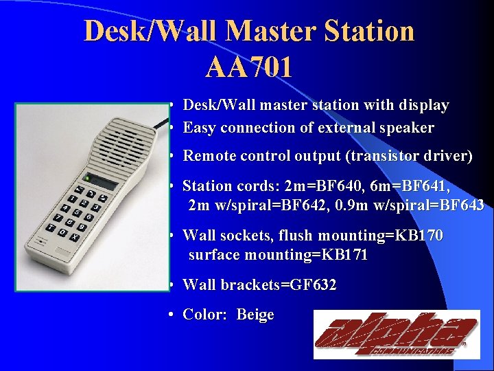 Desk/Wall Master Station AA 701 • Desk/Wall master station with display • Easy connection