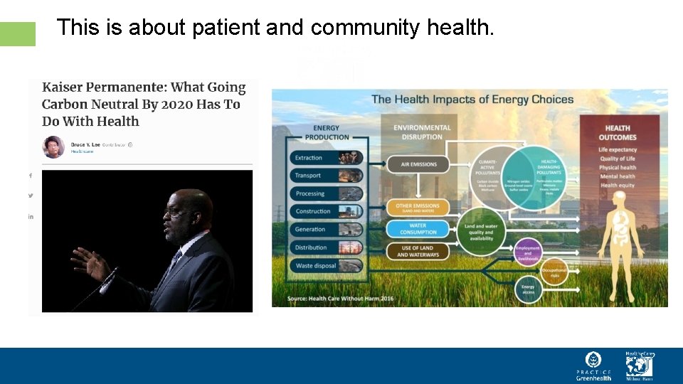 This is about patient and community health. 10 