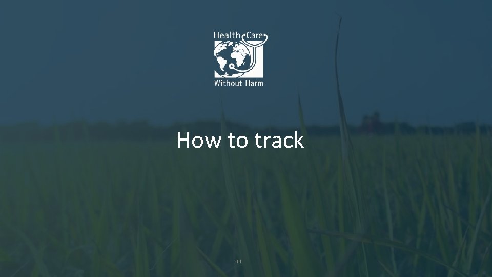 How to track 11 