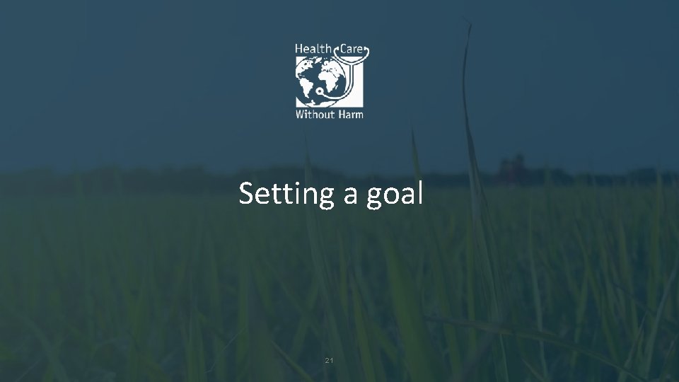 Setting a goal 21 