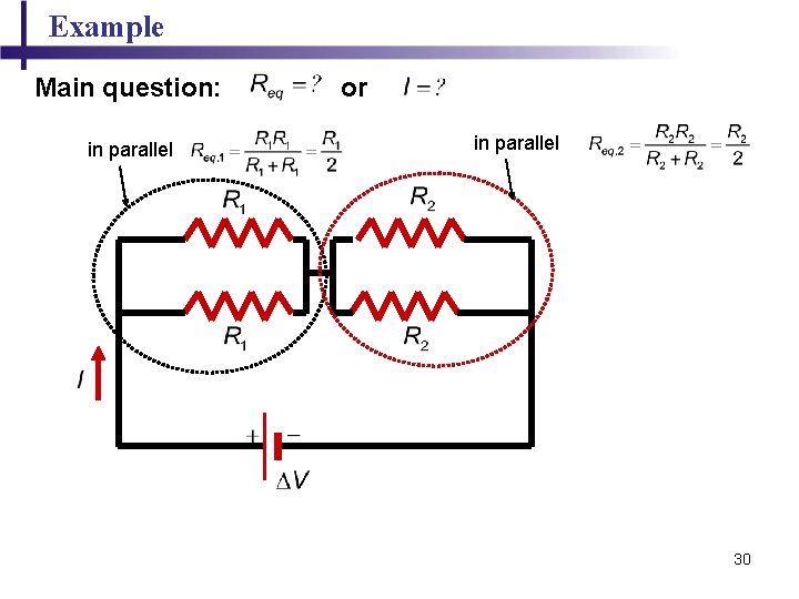 Example Main question: in parallel or in parallel 30 