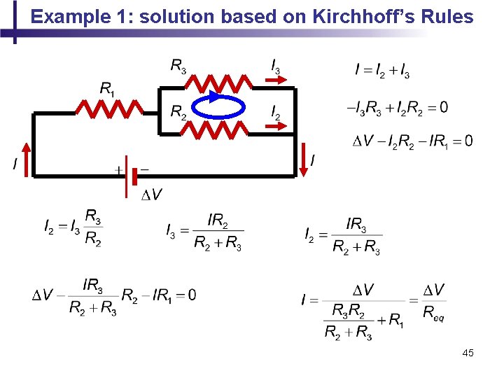 Example 1: solution based on Kirchhoff’s Rules 45 