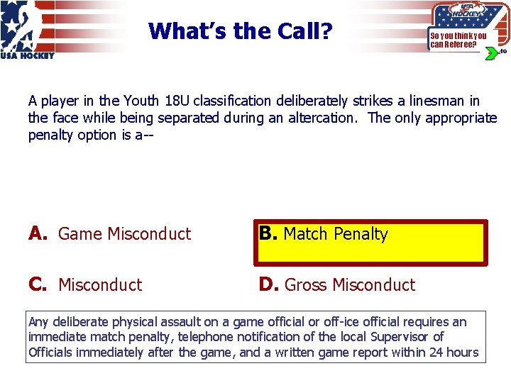 What’s the Call? So you think you can Referee? A player in the Youth