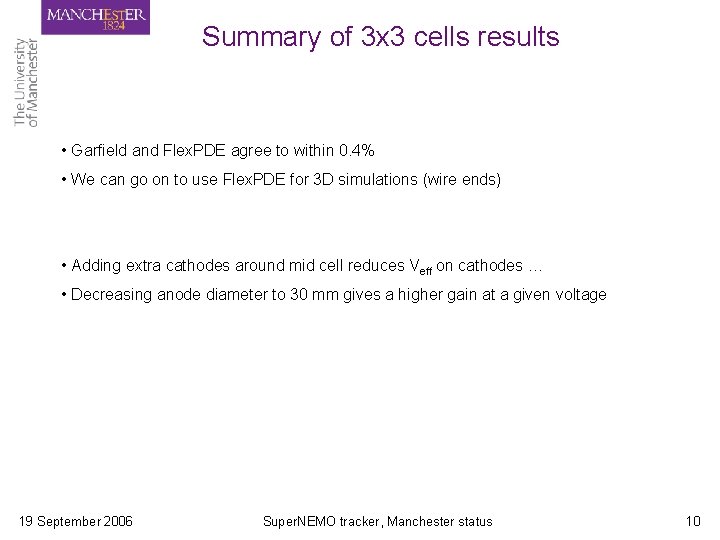 Summary of 3 x 3 cells results • Garfield and Flex. PDE agree to Summary of 3 x 3 cells results • Garfield and Flex. PDE agree to