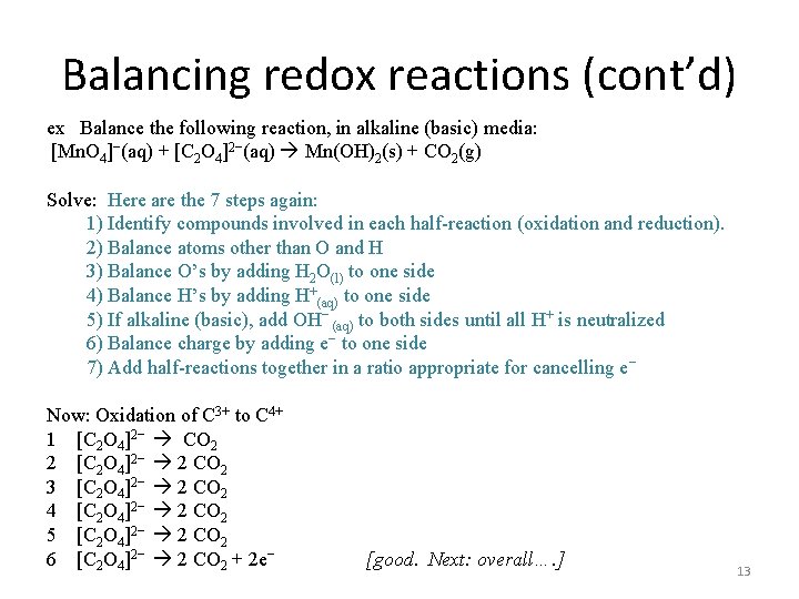 Balancing redox reactions (cont’d) ex Balance the following reaction, in alkaline (basic) media: [Mn.