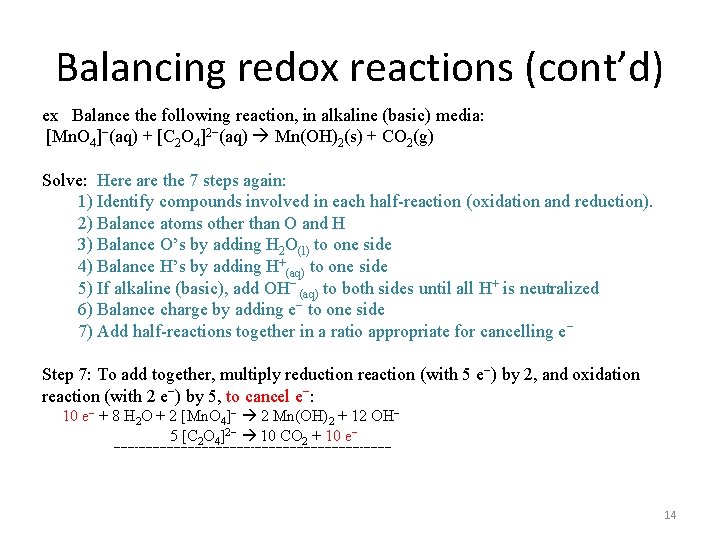 Balancing redox reactions (cont’d) ex Balance the following reaction, in alkaline (basic) media: [Mn.