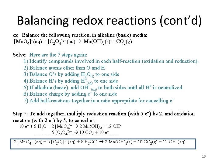 Balancing redox reactions (cont’d) ex Balance the following reaction, in alkaline (basic) media: [Mn.