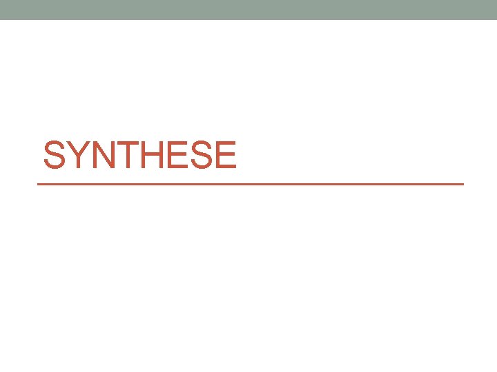 SYNTHESE 