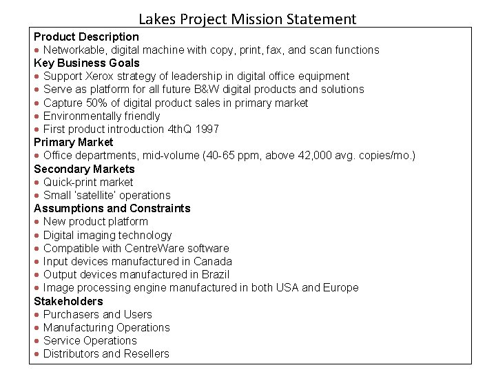 Lakes Project Mission Statement Product Description · Networkable, digital machine with copy, print, fax,