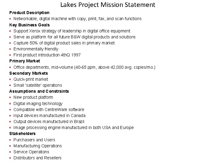 Lakes Project Mission Statement Product Description · Networkable, digital machine with copy, print, fax,