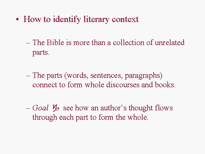  • How to identify literary context – The Bible is more than a