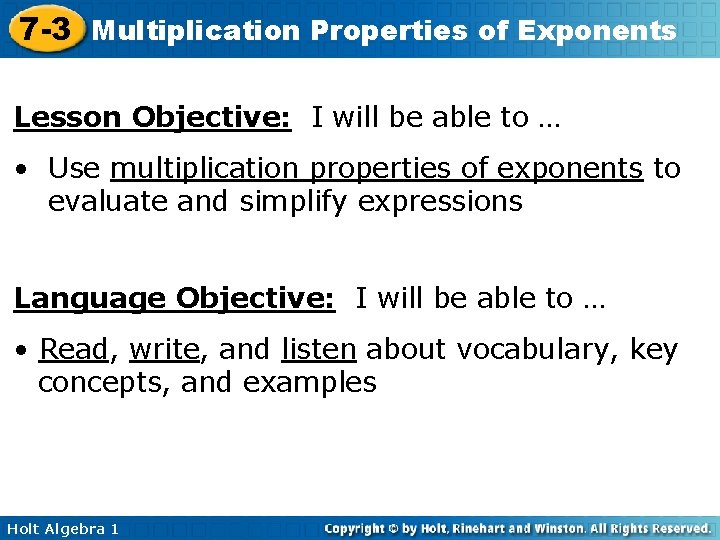 7 -3 Multiplication Properties of Exponents Lesson Objective: I will be able to …